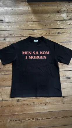 Men så kom i morgen-limited edition t-shirt